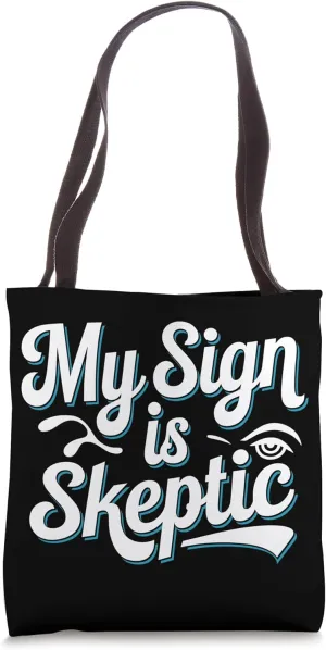 Astrology Skeptic Critical Thinking and Anti-Pseudoscience Tote Bag