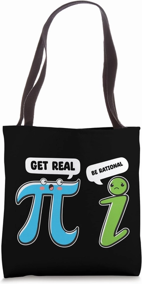 Be Rational Get Real Funny Math Funny Nerd Physics Scientist Tote Bag