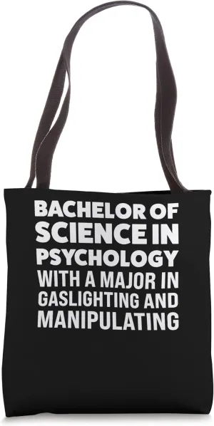 bechelor of science in psychology Psychologic Psychology Tote Bag