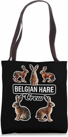 Belgian Hare Rabbit Crew Funny Bunny Tote Bag