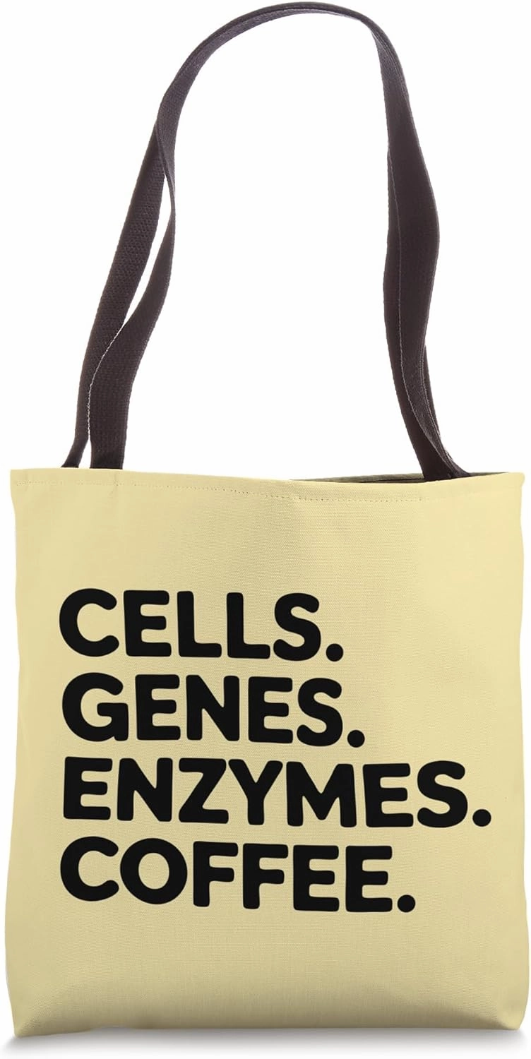 Cells Genes Enzymes Coffee Funny Science Teacher Biology Lab Tote Bag