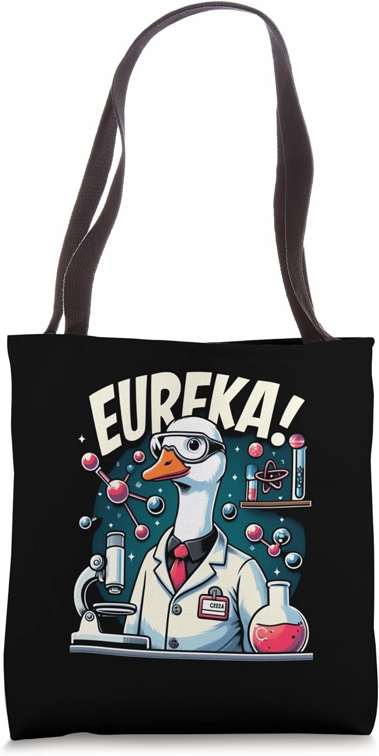 Cool Science Goose Enthusiast Eureka Moment Tote Bag