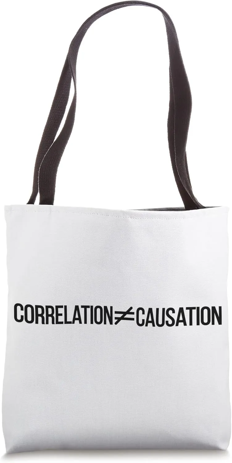 Correlation Causation Data Scientist Data Science Tote Bag