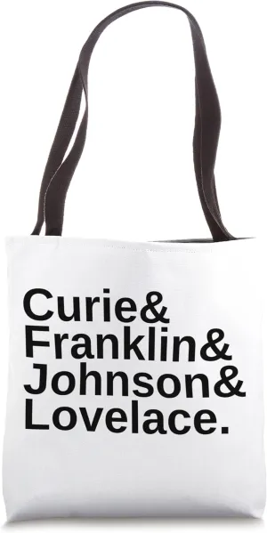 Curie, Franklin, Johnson, Lovelace - Women Scientists Tote Bag