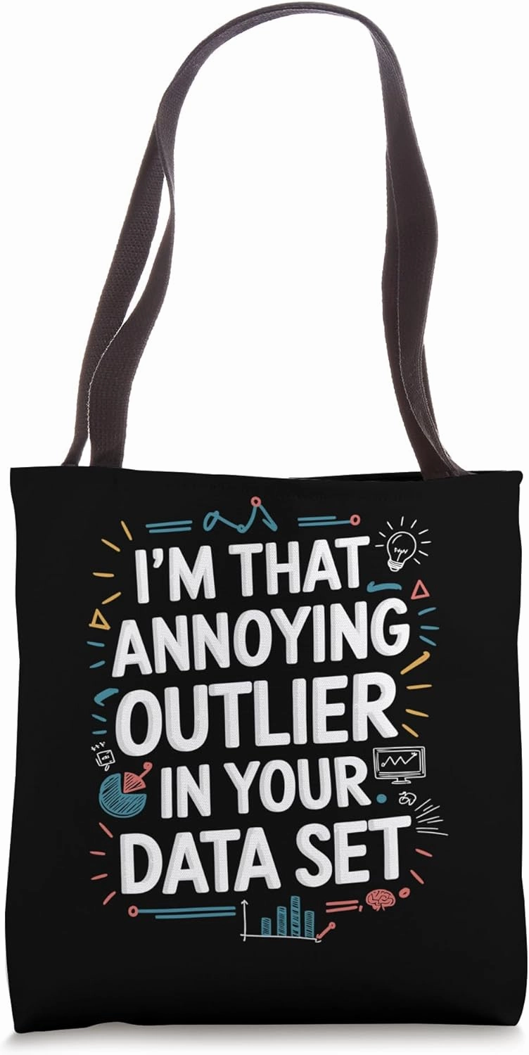Data Scientist Quote For Statistics And Data Science Tote Bag