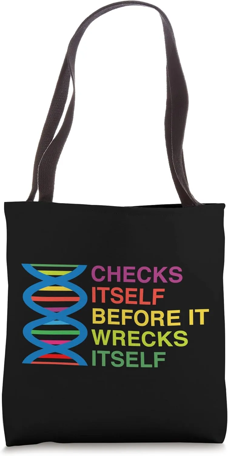 DNA Checks Itself Before It Wrecks Itself Funny Rap Tote Bag