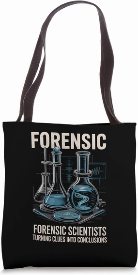 Forensic Scientists Turning Clues Into Conclusions Tote Bag