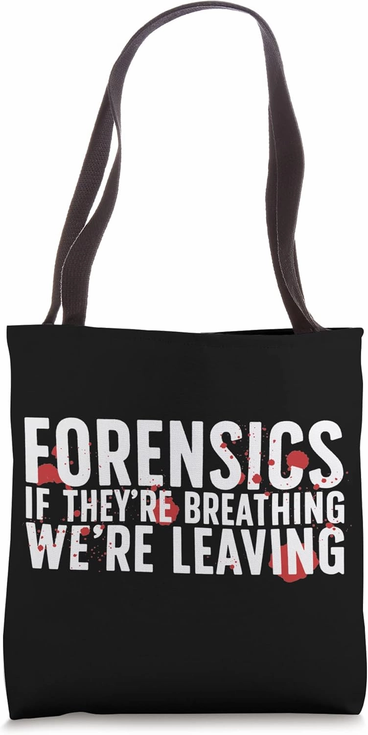 Forensics Forensic Scientist Forensic Science Tote Bag