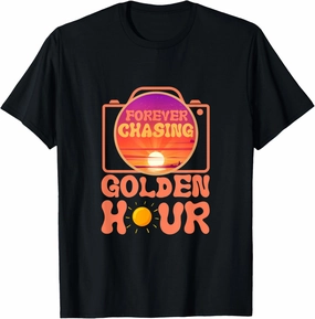 Forever Chasing Golden Hour Photography Photographer Camera T-Shirt