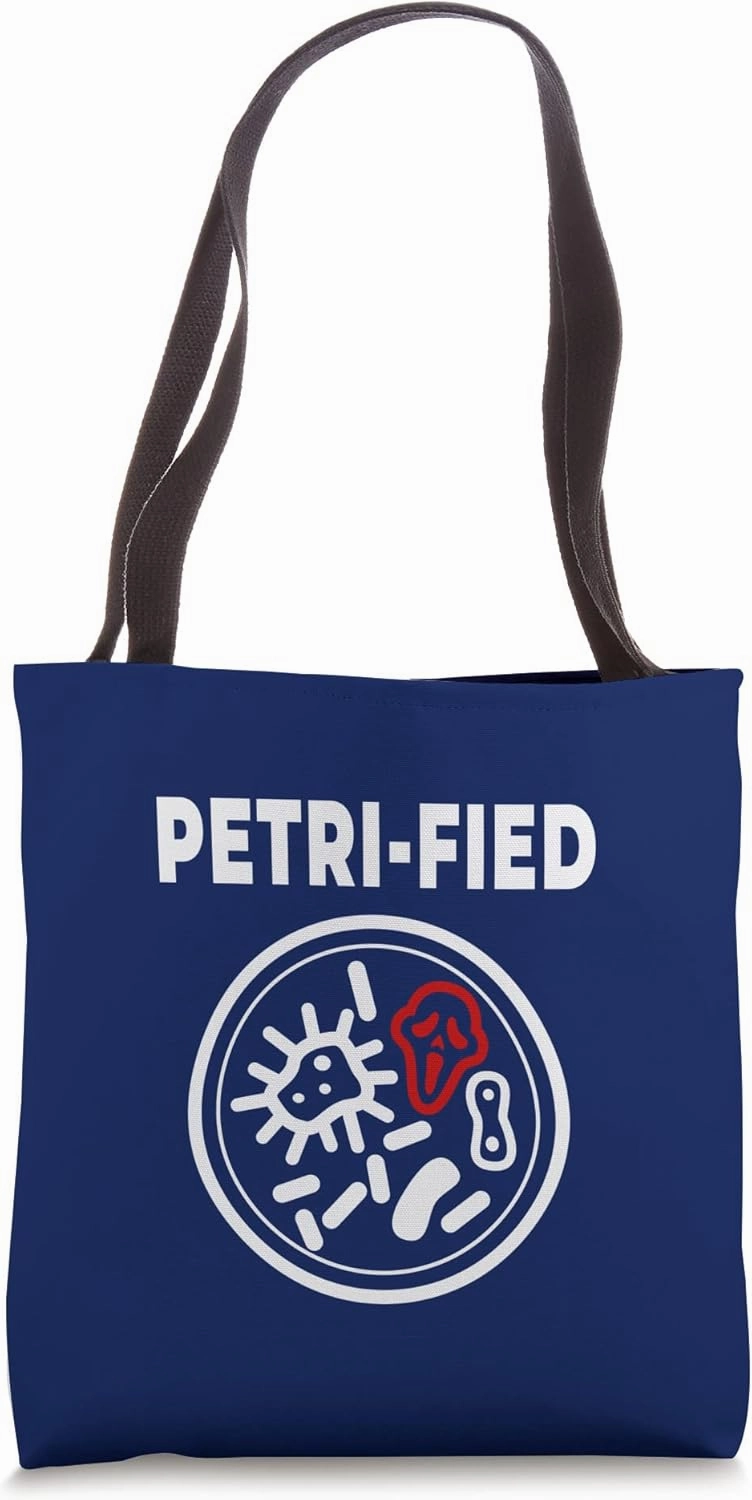 FUNNY MICRO BIOLOGY BIOME ANALYSIS PETRI-FIED DISH PUN Tote Bag