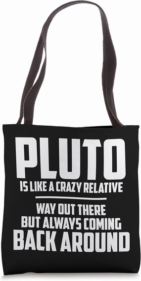 Funny sarcastic Phrase Humour Pluto Retro Space Science Tote Bag