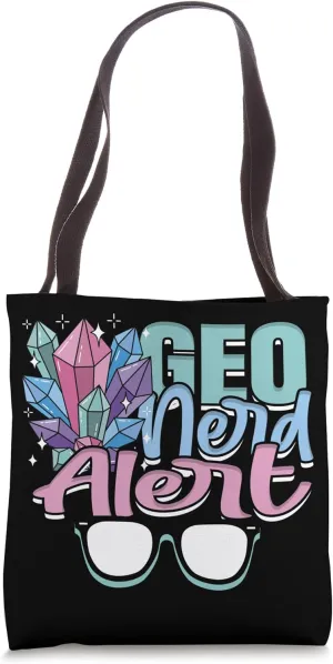 Geology Geologist Geo Nerd Alert Tote Bag