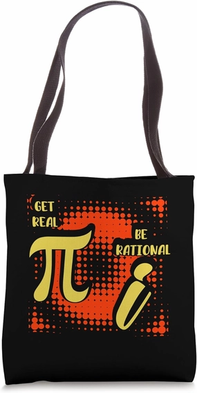 Get Real Be Rational Math Joke for Teachers Nerds Tote Bag