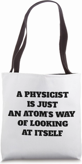I Love Physics Science Design Proud Physicist Quotes Tote Bag