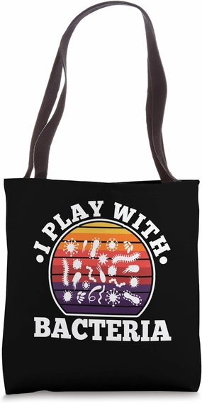 I Play with Bacteria Tote Bag