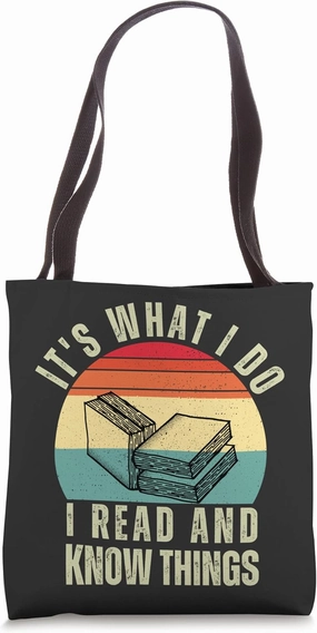 It's What I Do I Read And Know Things Vintage Retro Tote Bag