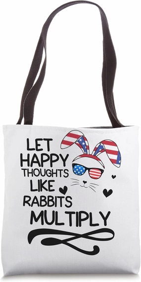 Let Happy Thoughts multiply like Rabbits Tote Bag