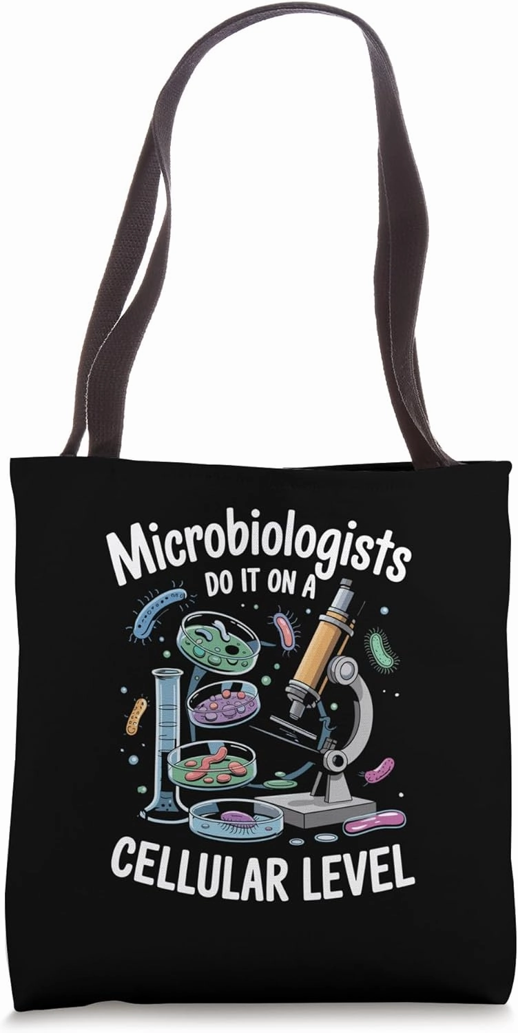 Microbiologists Do It On A Cellular Level Science Tote Bag