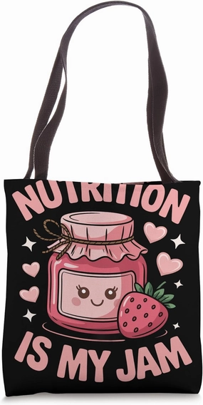 Nutrition Is My Jam Nutritionist Dietitian Tote Bag