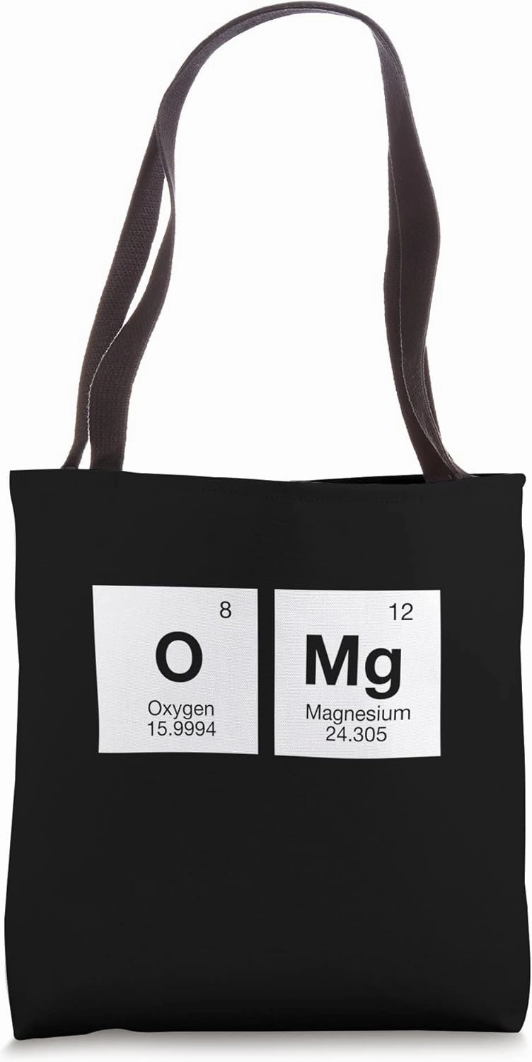 OMg! Magnesium and Oxygen Elements - Geek Science Chemistry Tote Bag