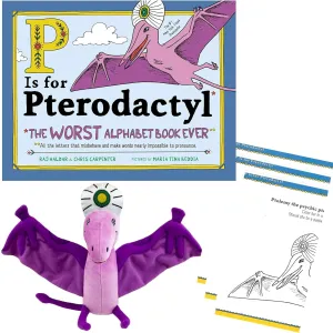 P is for Pterodactyl : The Worst Alphabet Book Ever Educational Gift Set with Hardcover by Raj Haldar (Rapper Lushlife) ; MerryMakers Pterodactyl Dinosaur Plush Friend ; and Activity Pages