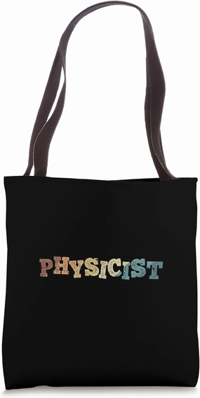 Physicist Profession Hobby Technology Science Tote Bag