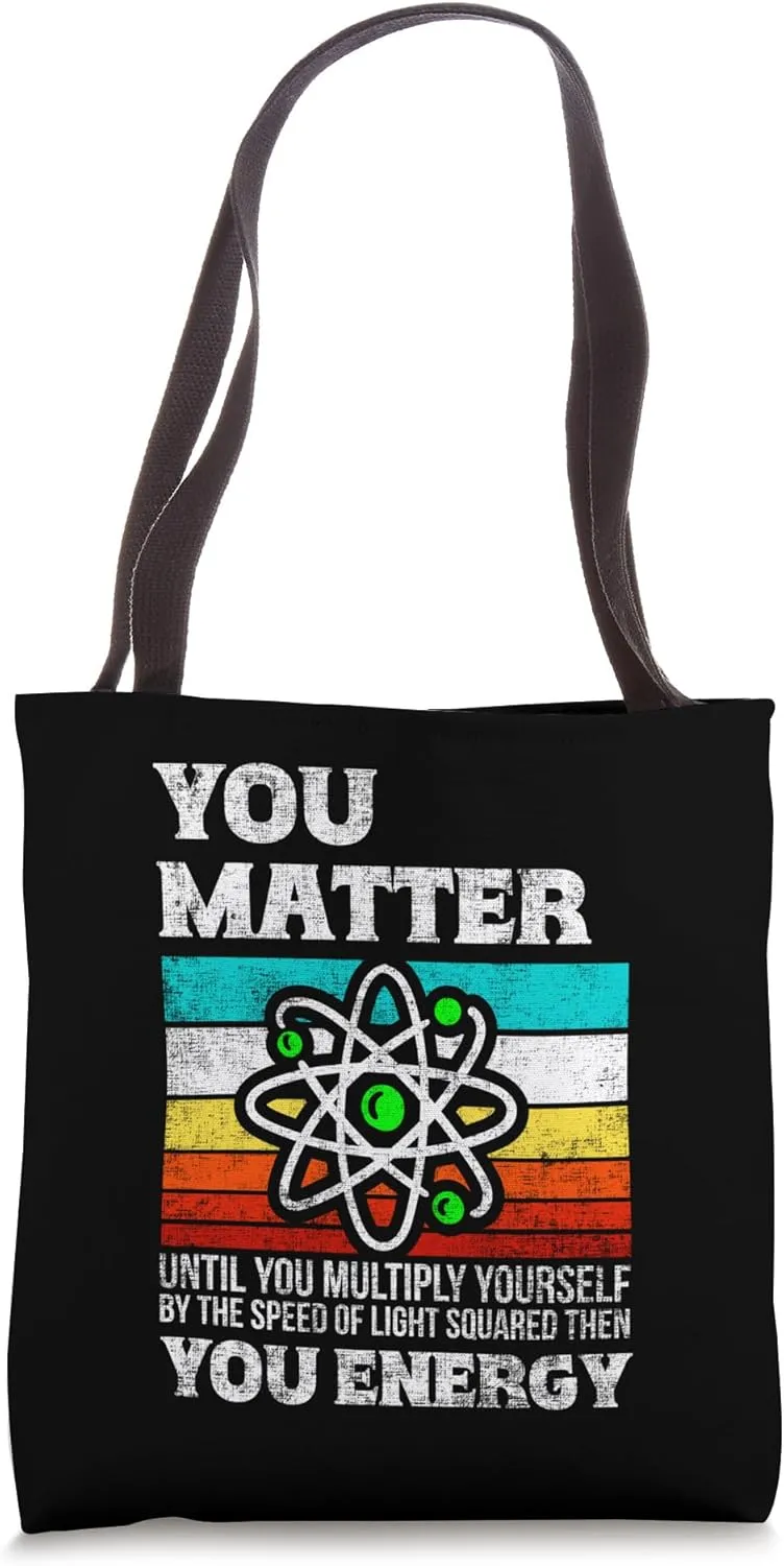 Retro You Matter You Energy Funny Physicist Physics Lover Tote Bag