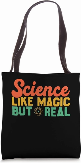 Science Like Magic But Real Funny Men Women Scientist Tote Bag