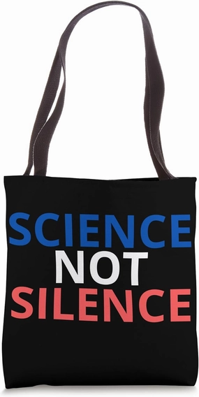 Science Not Silence Defend Climate Trust Scientists Tote Bag
