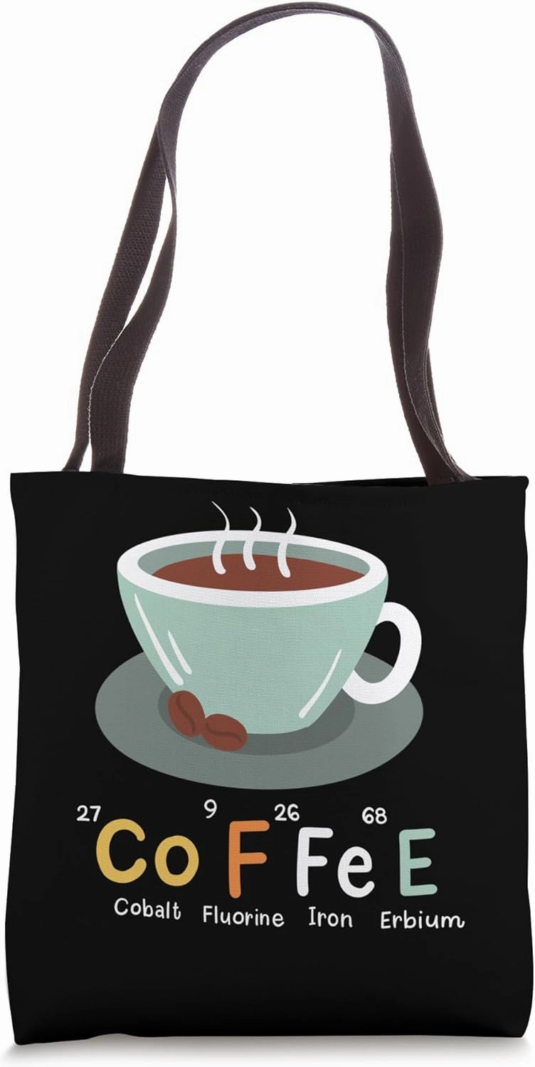 Science Scientist Chemist Chemistry Coffee Lover Tote Bag