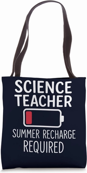 Science Teacher Summer Recharge Required End of Year School Tote Bag