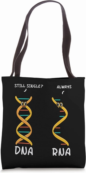 Still Single DNA Always RNA Science Major Biologist Tote Bag